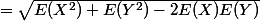 =\sqrt{E(X^2)+E(Y^2)-2E(X)E(Y)\right)}