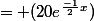 = (20e^\frac{-1}{2}^x)