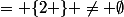  ]1.5 ; 2.5[ \cap A&nbsp;&nbsp;= \{2 \} \ne \emptyset