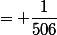 = \dfrac{1}{506}