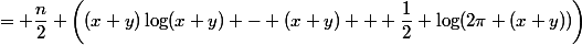 \begin{aligned}\left(\dfrac{n(x + y) + 1}{2}\right)\log\Gamma(x+y) - f(x+y) &= \dfrac{n}{2} \left((x+y)\log(x+y) - (x+y) + \dfrac{1}{2} \log(2\pi (x+y))\right)\ &\qquad+ \dfrac{n}{12(x+y)} - \dfrac{n}{360(x+y)^3} + \dfrac{n}{12600(x+y)^5} + \cdots - f(x+y) + O((x+y)^{-6})\end{aligned}