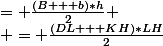 = \frac{(B + b)*h}{2}
 \\ = \frac{(DL + KH)*LH}{2}