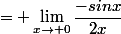 = \lim_{x\to 0}\dfrac{-sinx}{2x}
