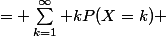 \begin{aligned} E(X) &= \sum_{k=1}^{\infty} kP(X=k) \ &= \frac{1}{n} \sum_{k=1}^{\infty} k \left(\frac{n-1}{n}\right)^{k-1} \ &= \frac{1}{n} \cdot n^2= n\end{aligned}