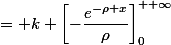 = k \left[-\dfrac{e^{-\rho x}}{\rho}\right]^{+ \infty}_0