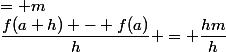 \dfrac{f(a+h) - f(a)}{h} = \dfrac{hm}{h}&nbsp;&nbsp;= m