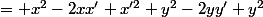 = x^{2}-2xx'+x'^{2}+y^{2}-2yy'+y^{2}