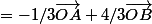 =-1/3\vec{OA}+4/3\vec{OB}