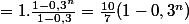 =1.\frac{1-0,3^n}{1-0,3}=\frac{10}{7}(1-0,3^n)