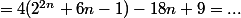 =4(2^{2n}+6n-1)-18n+9=...