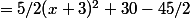 =5/2(x+3)^2+30-45/2