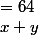 \begin{cases}2x+y&=64\\x+y&=40\end{cases}