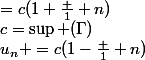 c=\sup (\Gamma)&nbsp;&nbsp;&nbsp;&nbsp;u_n =c(1-\frac 1 n)&nbsp;&nbsp;&nbsp;&nbsp; v_n&nbsp;&nbsp;=c(1+\frac 1 n)&nbsp;&nbsp;&nbsp;&nbsp;&nbsp;&nbsp; 