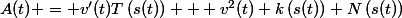 A(t) = v'(t)T\left(s(t)\right) + v^2(t) k\left(s(t)\right) N\left(s(t)\right)