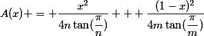 A(x) = \dfrac{x^2}{4n\tan(\dfrac{\pi}{n})} + \dfrac{(1-x)^2}{4m\tan(\dfrac{\pi}{m})}