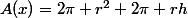 A(x)=2\pi r^2+2\pi rh