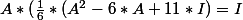 A*(\frac{1}{6}*(A^2-6*A+11*I)=I