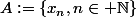 A:=\{x_n,n\in \N\}