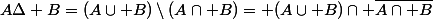 A\Delta B=(A\cup B)\setminus(A\cap B)= (A\cup B)\cap \bar{A\cap B}