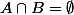 A\cap{B}=\emptyset