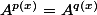 A^{p(x)}=A^{q(x)}