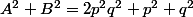 A^2+B^2=2p^2q^2+p^2+q^2