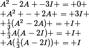 A^2-2A -3I = 0
 \\ A^2 - 2A = 3I
 \\ \frac{1}{3}(A^2-2A) = I
 \\ \frac{1}{3}A(A-2I) = I
 \\ A(\frac{1}{3}(A-2I)) = I