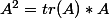 A^2=tr(A)*A