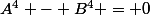 A^4 - B^4 = 0