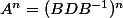 A^n=(BDB^{-1})^n