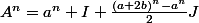 A^n=a^n I+\frac{(a+2b)^n-a^n}{2}J