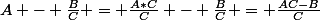 A - \frac{B}{C} = \frac{A*C}{C} - \frac{B}{C} = \frac{AC-B}{C}