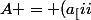 A = (a_[ii}