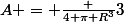 A = \frac {4 \pi R^3}{3}