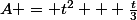 A = t^2 + \frac{t}{3}