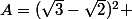 A=(\sqrt{3}-\sqrt{2})^2 