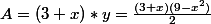 A=(3+x)*y=\frac{(3+x)(9-x^2)}{2}