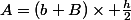 A=(b+B)\times \frac{h}{2}