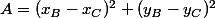 A=(x_B-x_C)^2+(y_B-y_C)^2