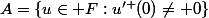 A=\{u\in F:u^{\prime }(0)\neq 0\}