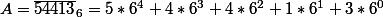 A=\bar{54413}_6=5*6^4+4*6^3+4*6^2+1*6^1+3*6^0
