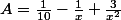 A=\frac{1}{10}-\frac{1}{x}+\frac{3}{x^{2}}