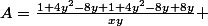 A=\frac{1+4y^{2}-8y+1+4y^{2}-8y+8y}{xy} 