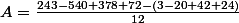 A=\frac{243-540+378+72-(3-20+42+24)}{12}