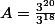 A=\frac{3^{20}}{3^{18}}