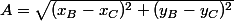 A=\sqrt{(x_B-x_C)^2+(y_B-y_C)^2}