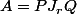 A=PJ_rQ