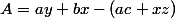 A=ay+bx-(ac+xz)