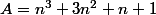 A=n^3+3n^2+n+1