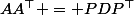 AA^\top = PDP^\top